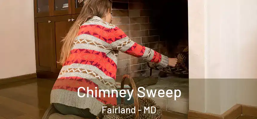  Chimney Sweep Fairland - MD